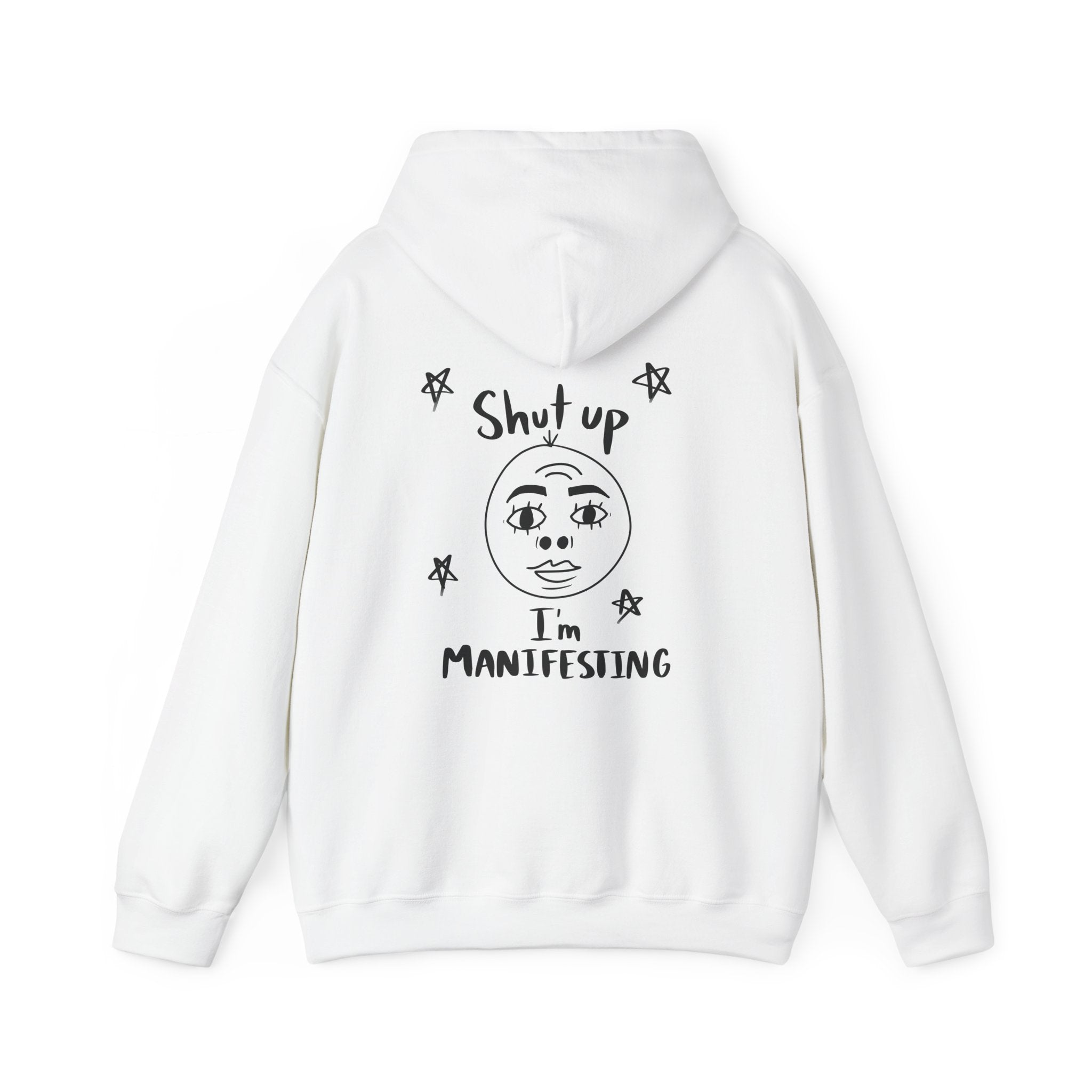 “Shut Up I’m Manifesting” Graphic Hoodie