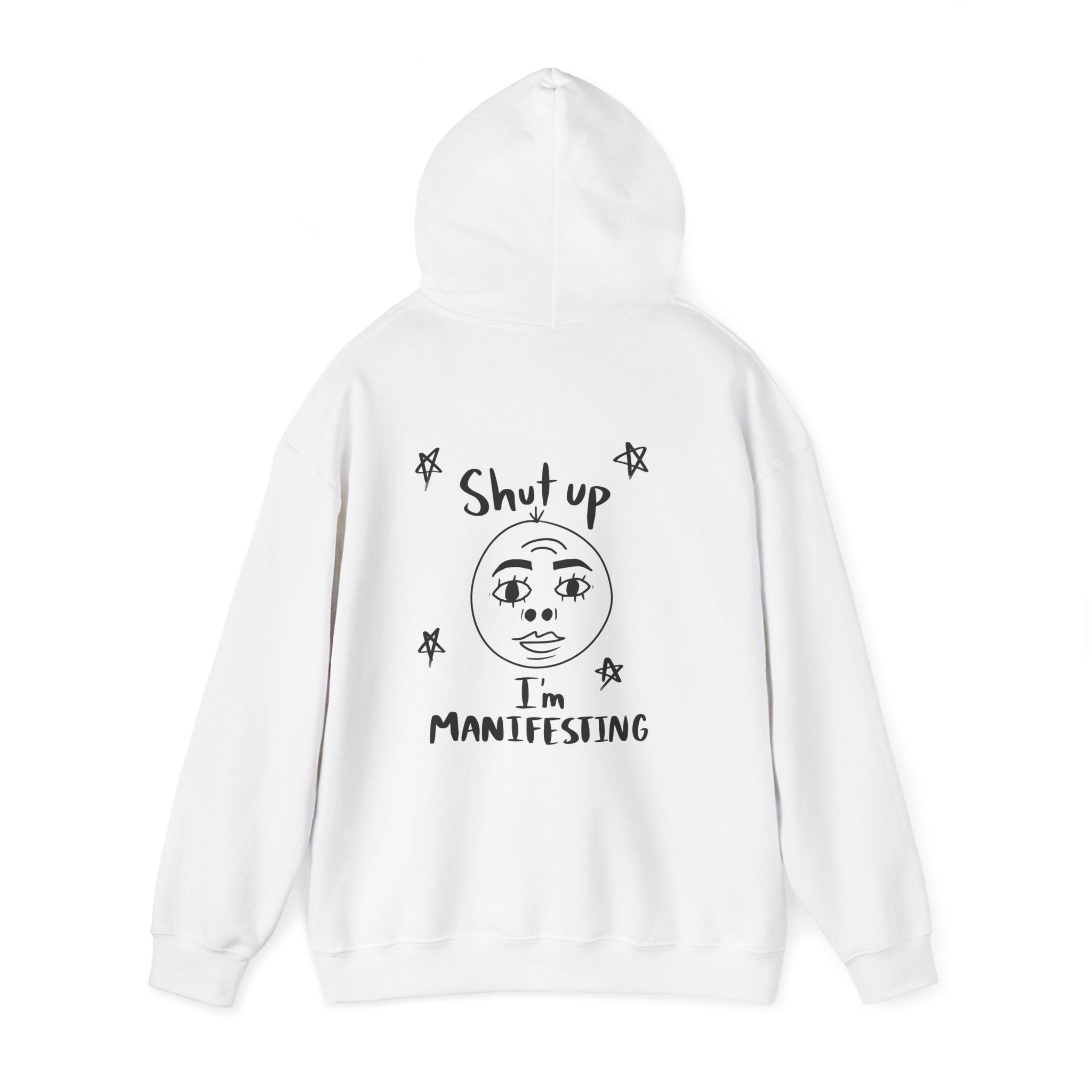 “Shut Up I’m Manifesting” Graphic Hoodie