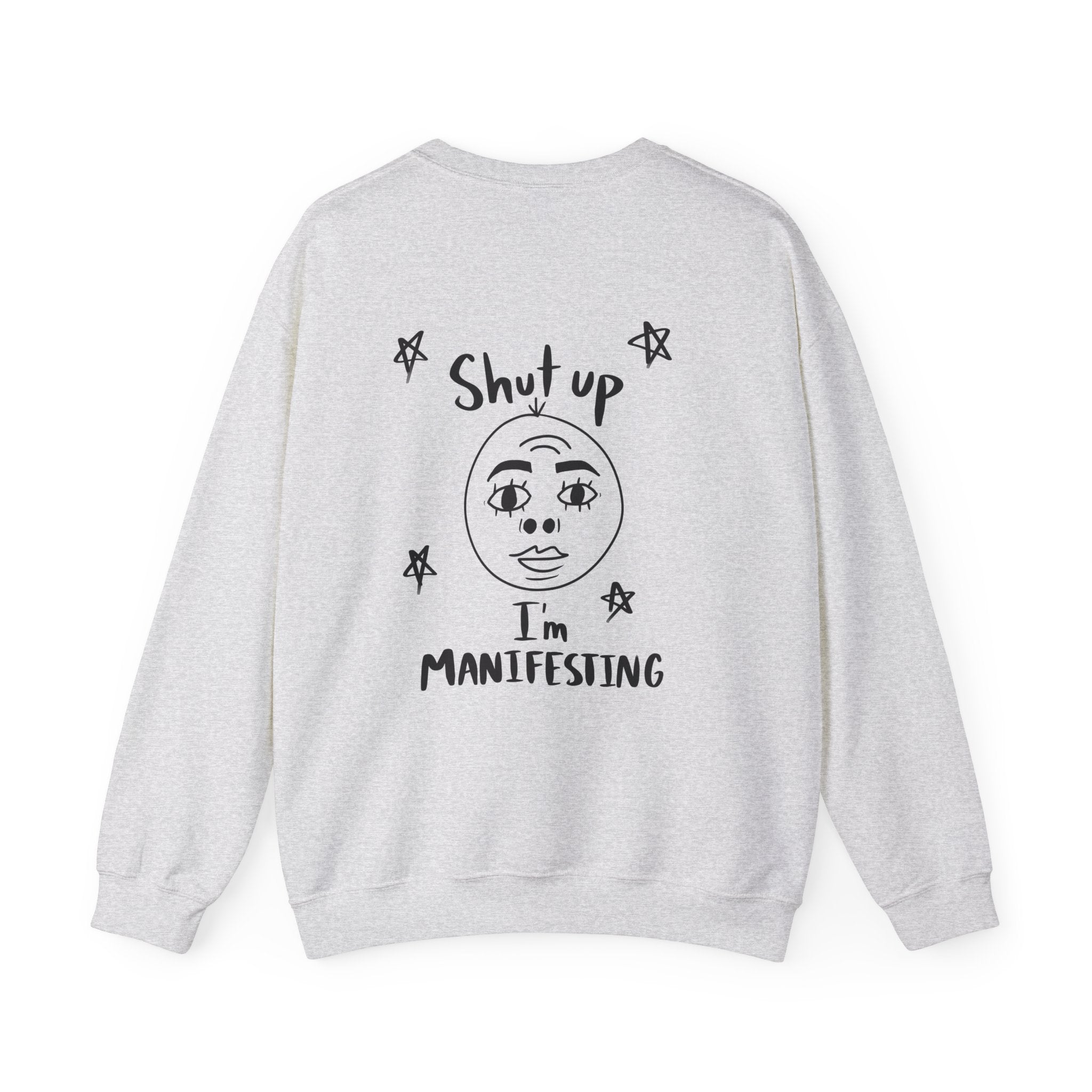 Shut I'm Manifesting Unisex Crewneck Sweatshirt