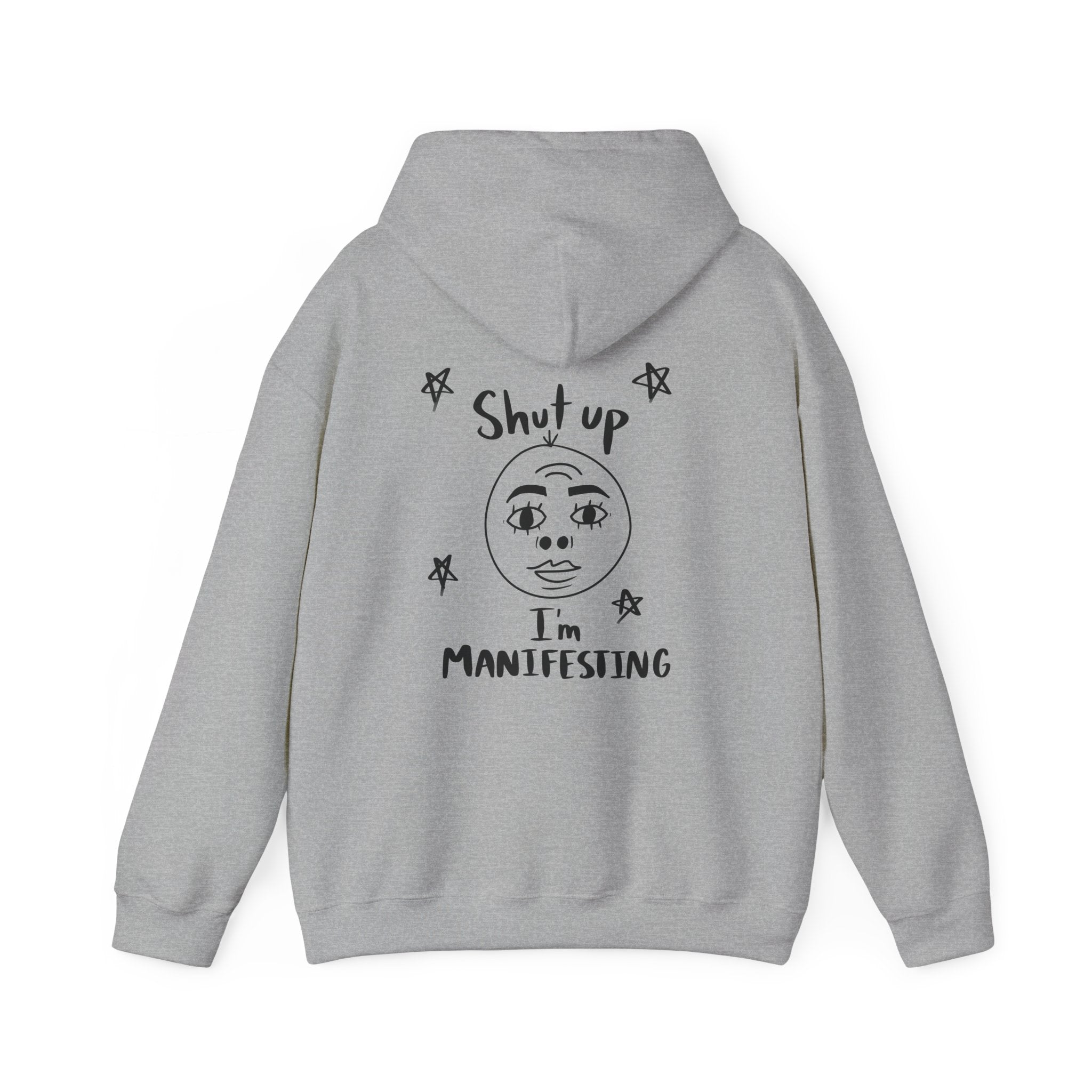 “Shut Up I’m Manifesting” Graphic Hoodie