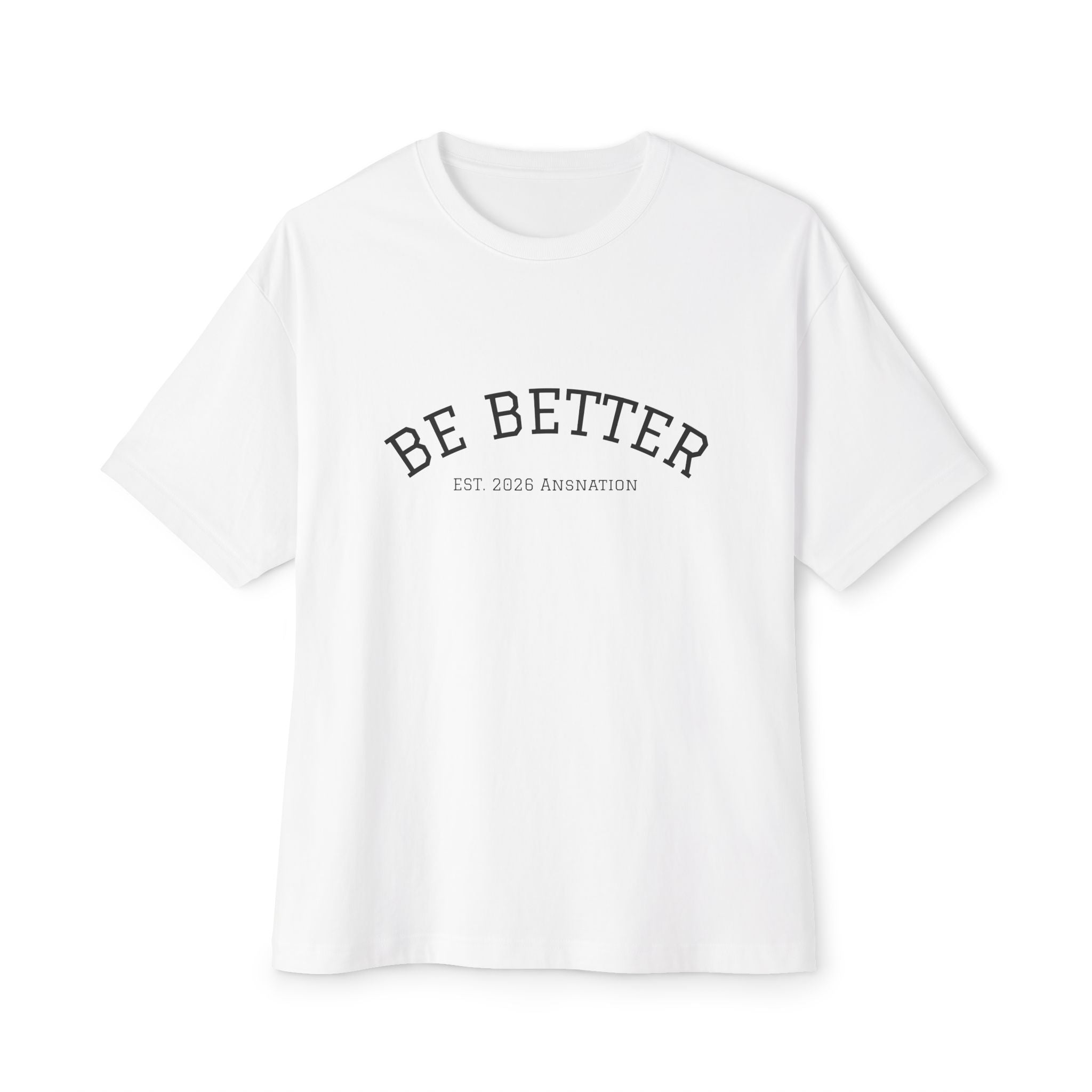 "I've been told worse by better" Boxy Tee Graphic Oversized T-Shirt