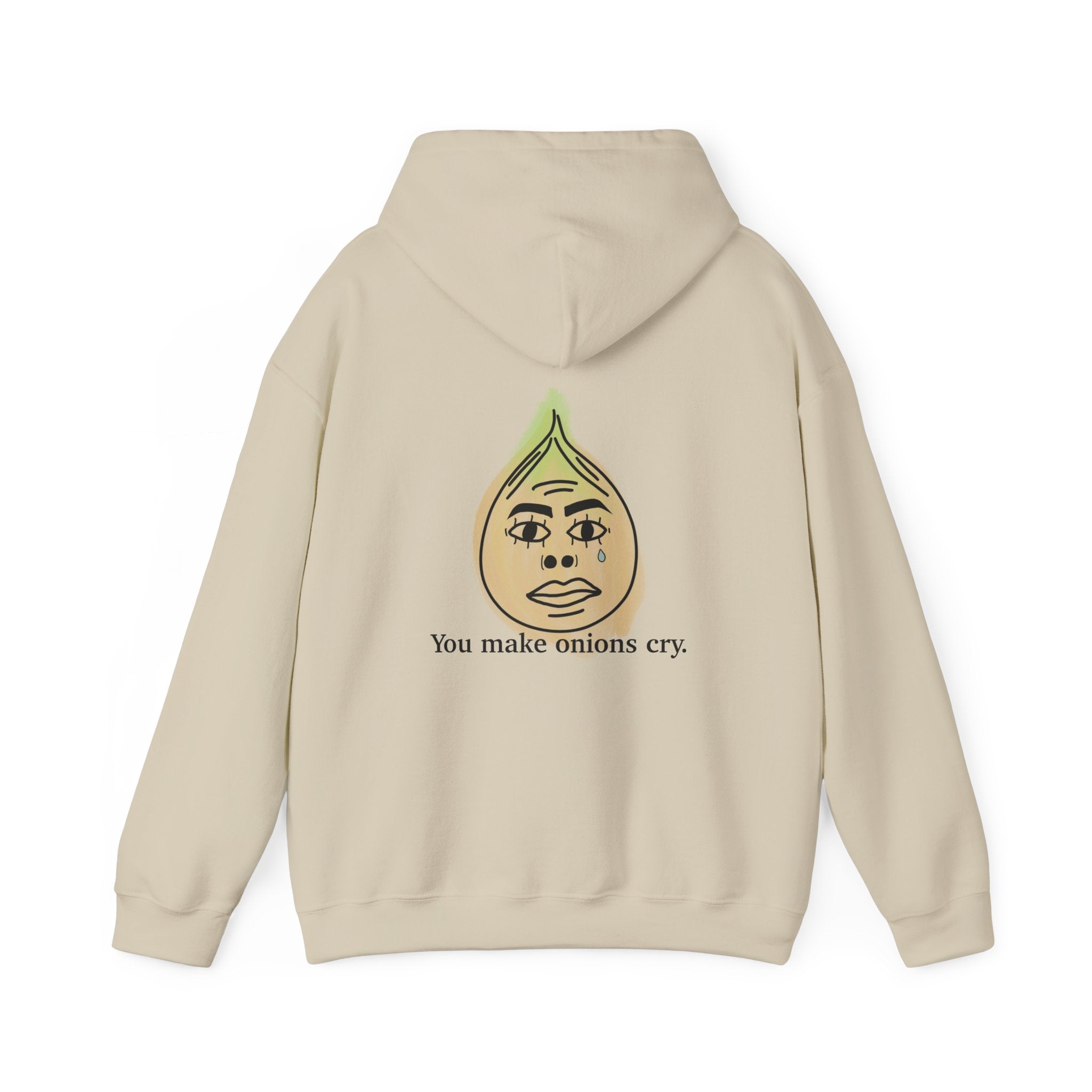 "You Make Onions Cry" Graphic Pullover Hoodie