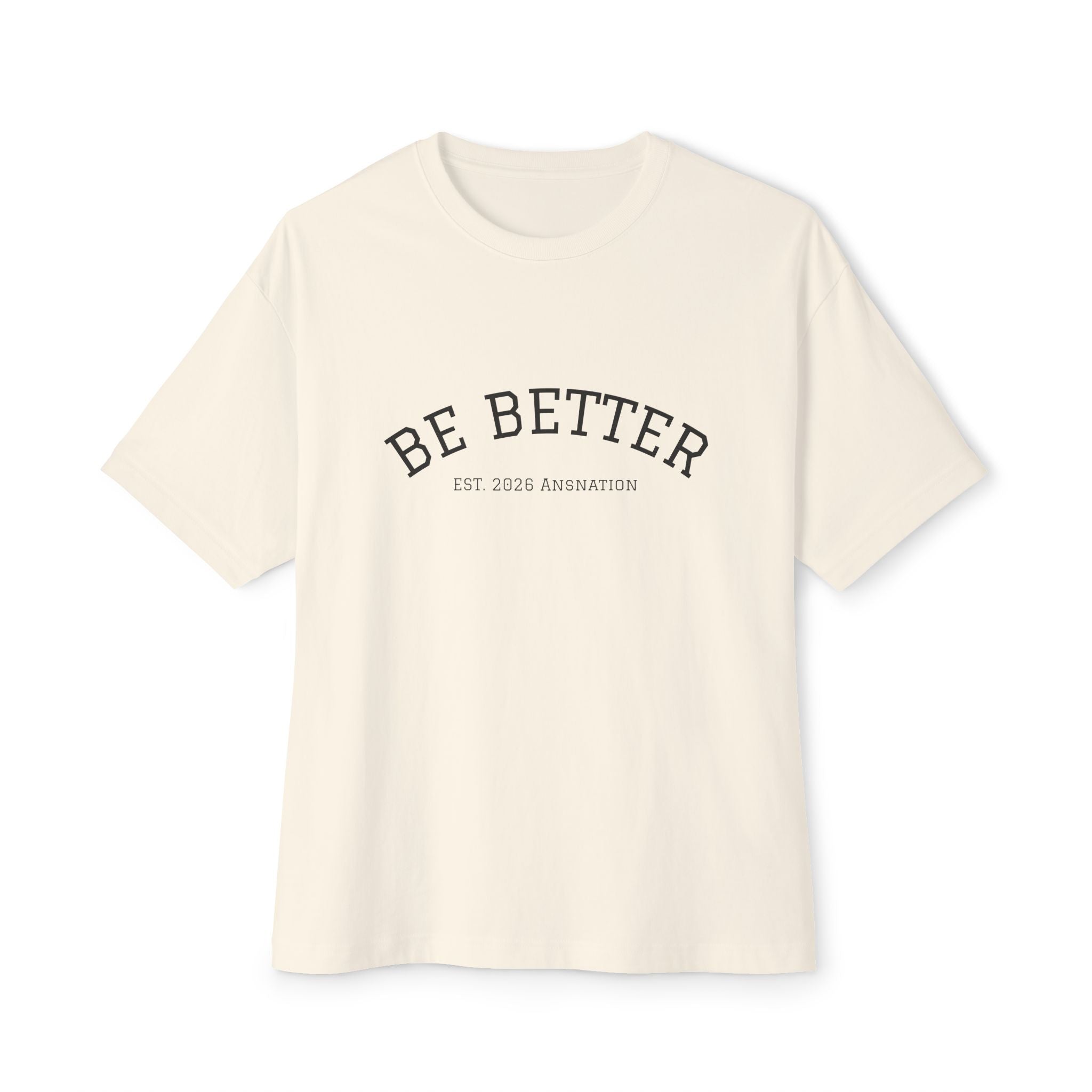 "I've been told worse by better" Boxy Tee Graphic Oversized T-Shirt