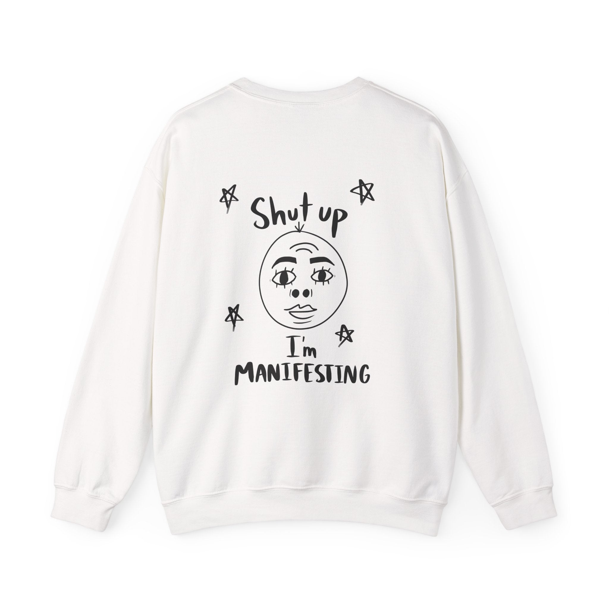 Shut I'm Manifesting Unisex Crewneck Sweatshirt